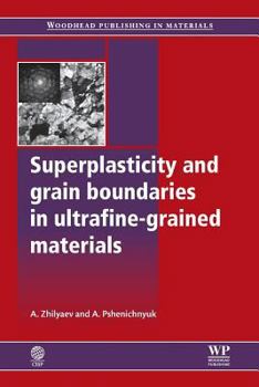 Paperback Superplasticity and Grain Boundaries in Ultrafine-Grained Materials Book