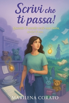 Paperback Scrivi che ti passa!: Liberarsi attraverso la scrittura [Italian] Book