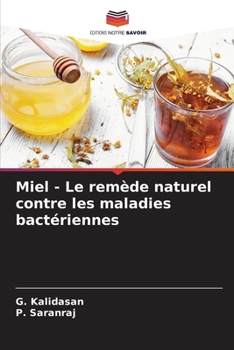 Paperback Miel - Le remède naturel contre les maladies bactériennes [French] Book