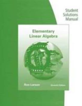Paperback Student Solutions Manual for Larson/Falvo's Elementary Linear Algebra, 7th Book