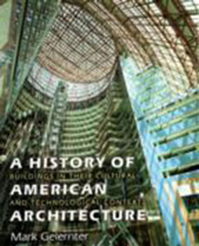Paperback A History of American Architecture: Buildings in Their Cultural and Technological Context Book