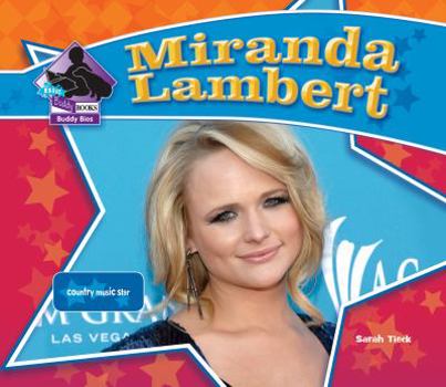 Miranda Lambert: Country Music Star - Book  of the Big Buddy Biographies