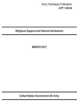 Paperback Army Techniques Publication ATP 1-05.04 Religious Support and Internal Advisement 2017 Book