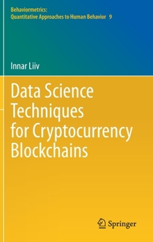 Hardcover Data Science Techniques for Cryptocurrency Blockchains Book