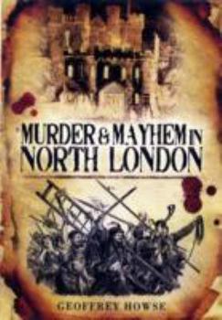 Paperback Murder and Mayhem in North London Book