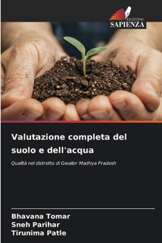 Valutazione completa del suolo e dell'acqua (Italian Edition)