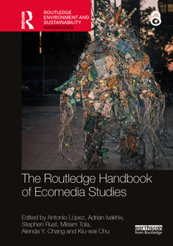 Hardcover The Routledge Handbook of Ecomedia Studies Book