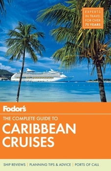 Paperback Fodor's The Complete Guide to Caribbean Cruises Book