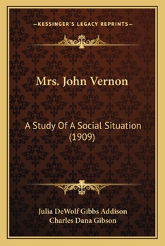 Paperback Mrs. John Vernon: A Study Of A Social Situation (1909) Book