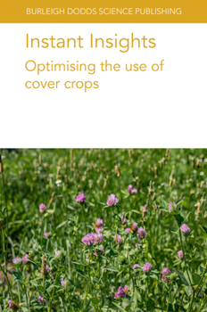 Paperback Instant Insights: Optimising the Use of Cover Crops Book