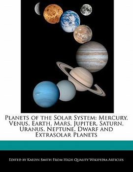 Paperback Planets of the Solar System: Mercury, Venus, Earth, Mars, Jupiter, Saturn, Uranus, Neptune, Dwarf and Extrasolar Planets Book