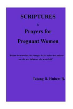 Paperback Scriptures & Prayers for Pregnant Women!!! Book