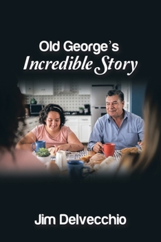 Paperback Old George's Incredible Story Book