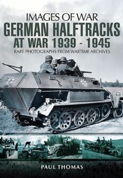 Paperback German Halftracks at War 1939-1945 Book