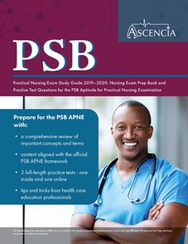 Paperback PSB Practical Nursing Exam Study Guide 2019-2020: Nursing Exam Prep Book and Practice Test Questions for the PSB Aptitude for Practical Nursing Exam Book