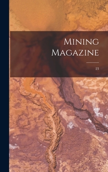 Hardcover Mining Magazine; 23 Book