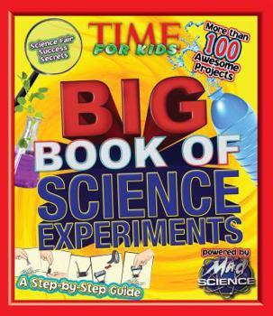 Hardcover Big Book of Science Experiments: A Step-By-Step Guide Book