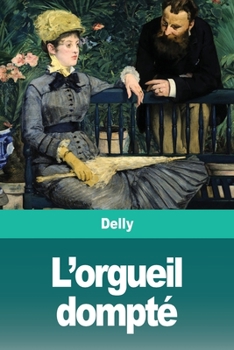L'orgueil dompté (illustré): Tome 8 - Book #2 of the Aélys aux cheveux d'or