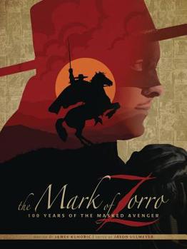 Hardcover The Mark of Zorro 100 Years of the Masked Avenger Hc Art Book