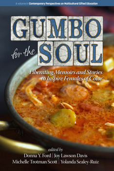 Paperback Gumbo for the Soul: Liberating Memoirs and Stories to Inspire Females of Color Book