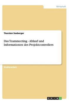 Paperback Das Teammeeting - Ablauf und Informationen des Projektcontrollers [German] Book