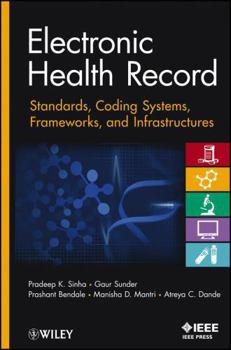 Hardcover Electronic Health Record: Standards, Coding Systems, Frameworks, and Infrastructures Book