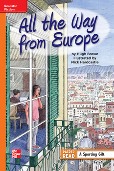 Spiral-bound Reading Wonders Leveled Reader All the Way from Europe: Approaching Unit 3 Week 1 Grade 5 Book