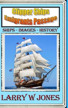 Hardcover Clipper Ships - Emigrants Passage Book