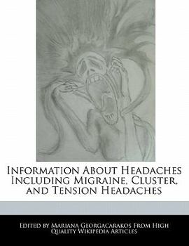 Paperback Information about Headaches Including Migraine, Cluster, and Tension Headaches Book