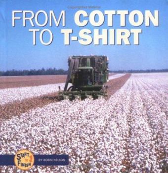 Hardcover From Cotton to T-Shirt Book