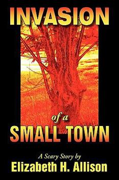 Paperback Invasion of a Small Town Book