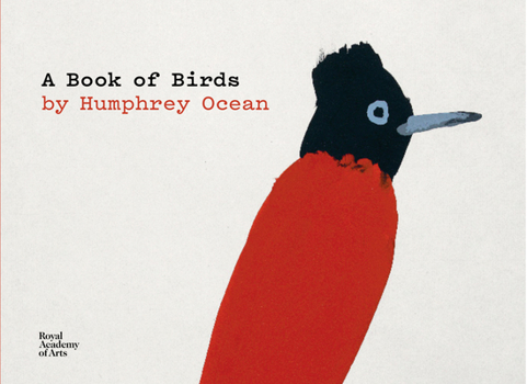 Hardcover A Book of Birds: By Humphrey Ocean. Book