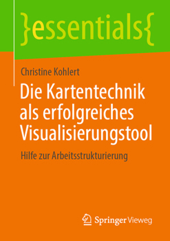 Paperback Die Kartentechnik ALS Erfolgreiches Visualisierungstool: Hilfe Zur Arbeitsstrukturierung [German] Book