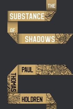 Paperback The Substance of Shadows Book