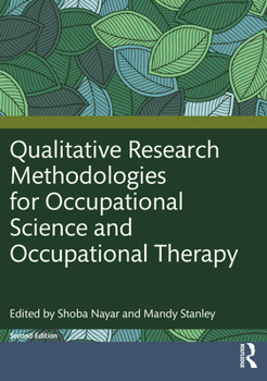 Paperback Qualitative Research Methodologies for Occupational Science and Occupational Therapy Book