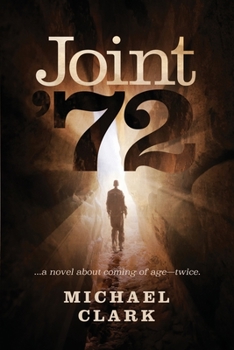 Paperback Joint '72: ...a novel about coming of age-twice Book