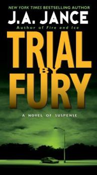 Trial By Fury - Book #3 of the J.P. Beaumont