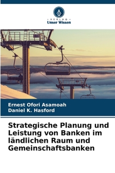 Paperback Strategische Planung und Leistung von Banken im ländlichen Raum und Gemeinschaftsbanken [German] Book