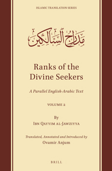 Hardcover Ranks of the Divine Seekers: A Parallel English-Arabic Text. Volume 2 Book