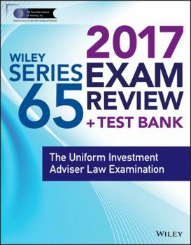 Paperback Wiley Finra Series 65 Exam Review 2017: The Uniform Investment Adviser Law Examination Book