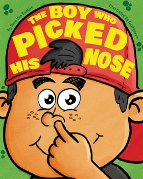 Paperback The Boy Who Picked His Nose Book
