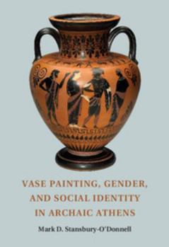 Paperback Vase Painting, Gender, and Social Identity in Archaic Athens Book