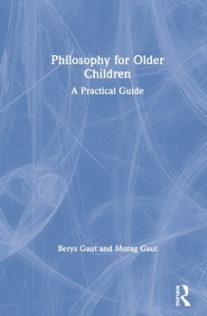 Hardcover Philosophy for Older Children: A Practical Guide Book