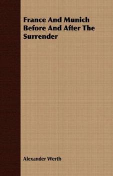 Paperback France And Munich Before And After The Surrender Book