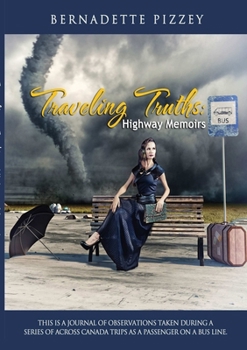 Paperback Traveling Truths: Highway Memoirs Book