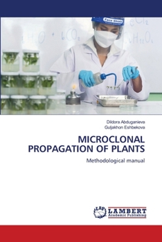 Microclonal Propagation of Plants