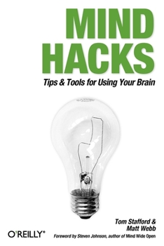 Paperback Mind Hacks: Tips & Tools for Using Your Brain Book