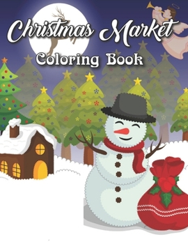 Paperback Christmas Market Coloring Book