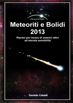 Paperback Meteoriti e Bolidi - 2013 [Italian] Book