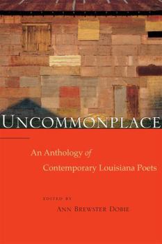 Paperback Uncommonplace: An Anthology of Contemporary Louisiana Poets Book